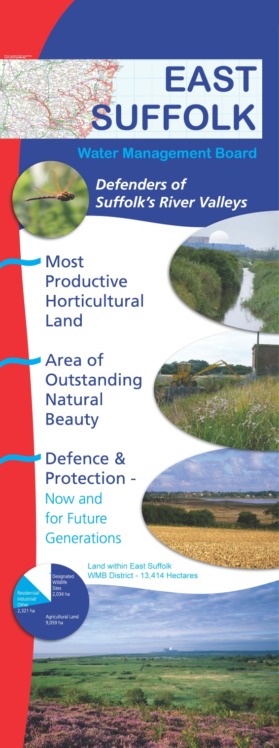 East Suffolk Water Management Board Information Banner. Defenders of Suffolk’s River Valleys. Most productive horticultural land. Area of outstanding natural beauty. Defence & Protection – now and for future generations. Land within East Suffolk WMB District – 13,414 hectares.